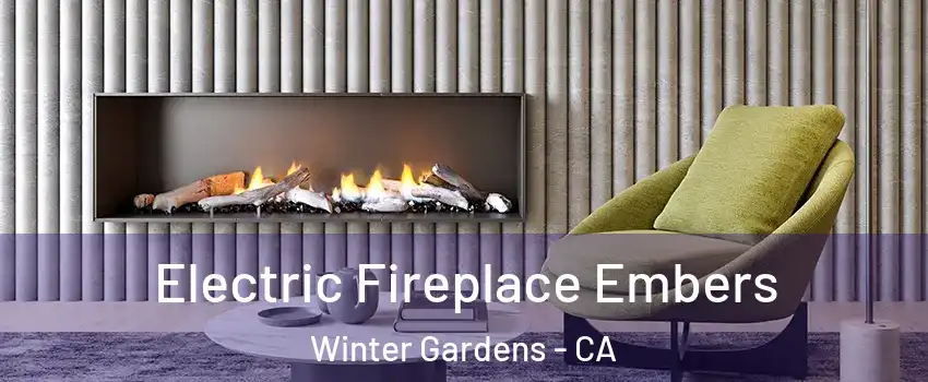  Electric Fireplace Embers Winter Gardens - CA