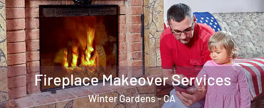  Fireplace Makeover Services Winter Gardens - CA