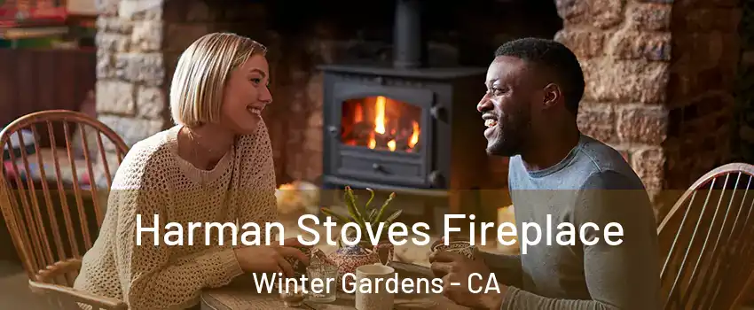  Harman Stoves Fireplace Winter Gardens - CA