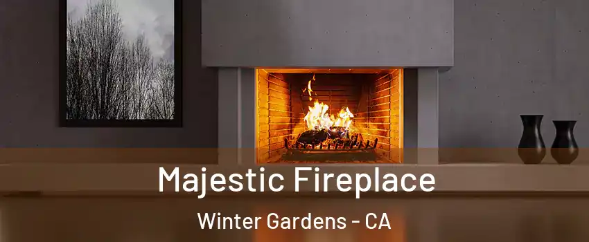 Majestic Fireplace Winter Gardens - CA